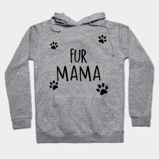 Fur Mama Hoodie